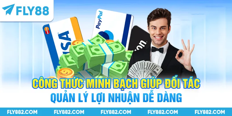 Công thức minh bạch giúp đối tác quản lý lợi nhuận dễ dàng
