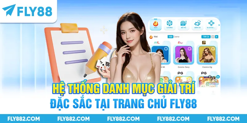 Hệ thống danh mục giải trí đặc sắc tại trang chủ FLY88